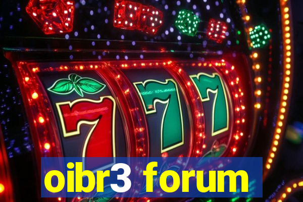 oibr3 forum